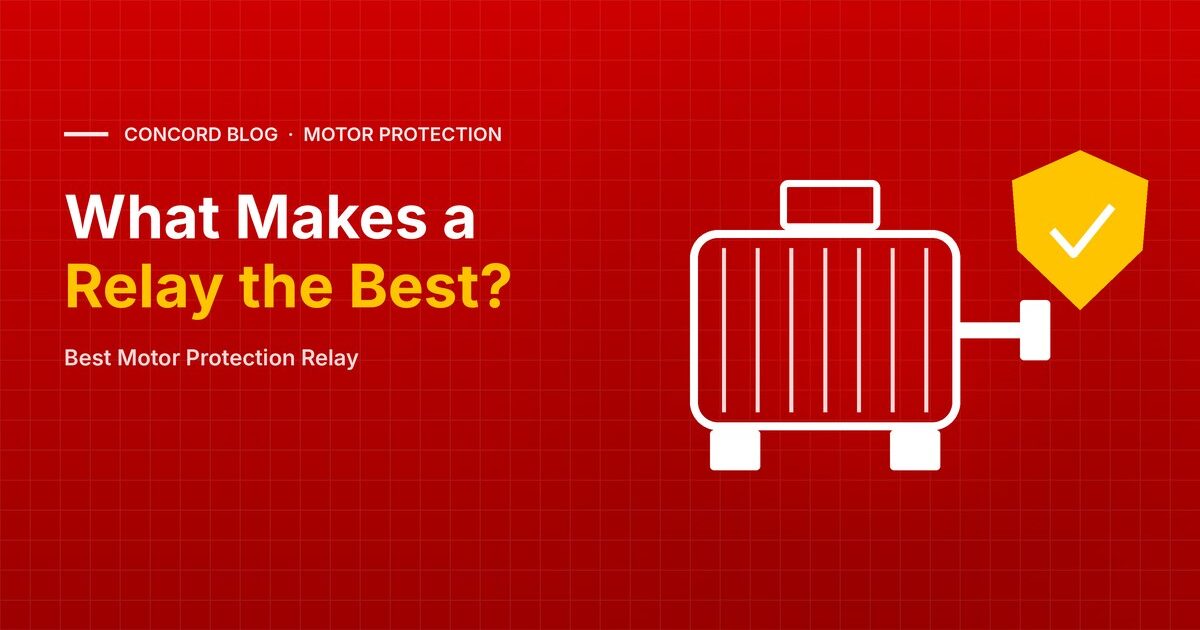Best Motor Protection Relay: How to Judge and Choose - CONCORD blog