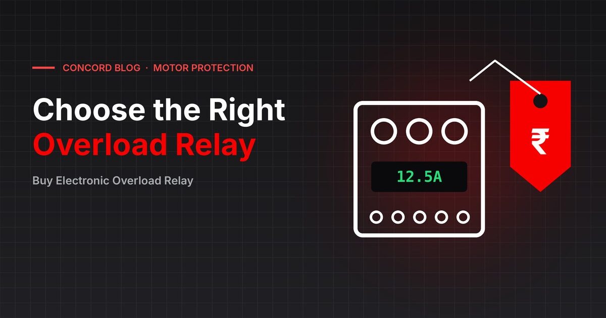 Buy Electronic Overload Relay: A Practical Buyer’s Guide - CONCORD blog