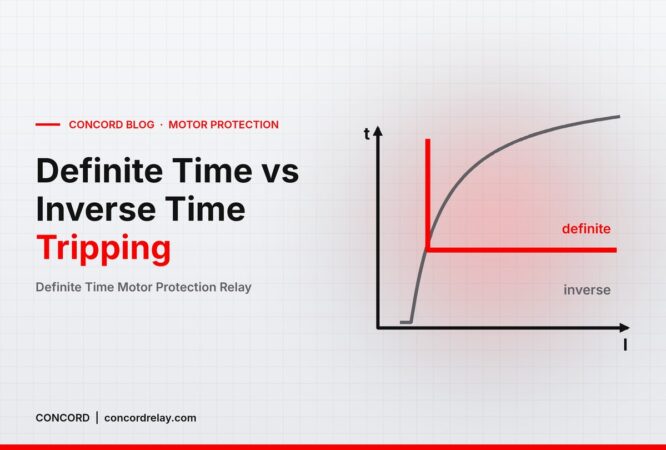 Definite Time Motor Protection Relay: vs Inverse Time & Settings - CONCORD blog