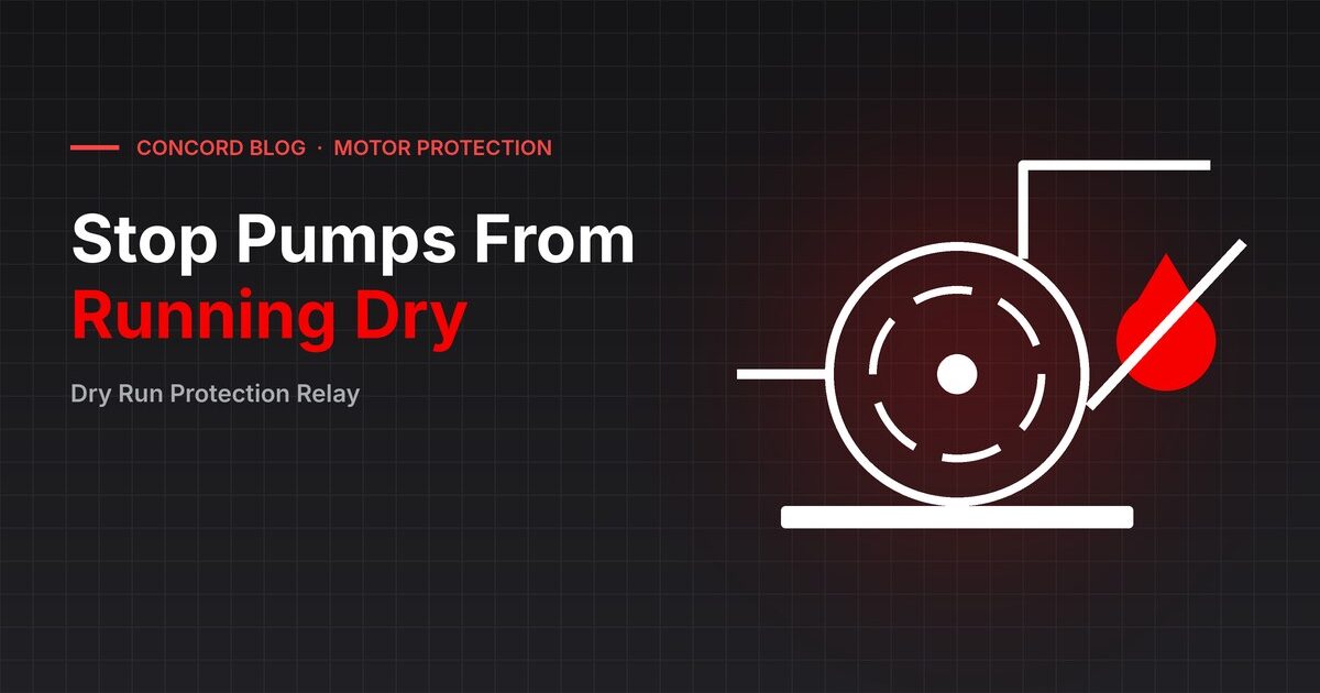 Dry Run Protection Relay: How Current-Based Detection Works - CONCORD blog