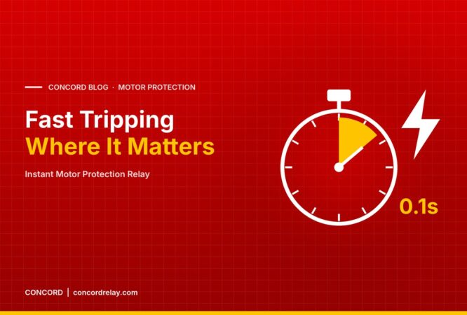 Instant Motor Protection Relay: What Fast Tripping Really Means - CONCORD blog