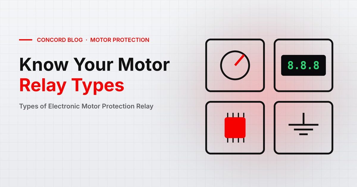 Types of Electronic Motor Protection Relay Explained - CONCORD blog